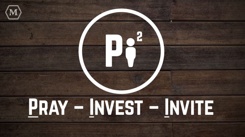 Pray Invest Invite Pi2